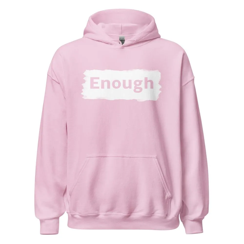 EDGY ENOUGH Positive Message Mental Health Self-Love Hoodie for Women